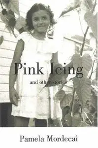 Pink icing, and other stories