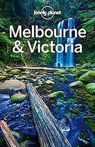 Lonely Planet Melbourne & Victoria (Travel Guide)