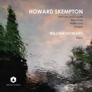 William Howard - Howard Skempton: Piano Works (2020)