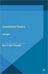 Quantitative Finance: Back to Basic Principles