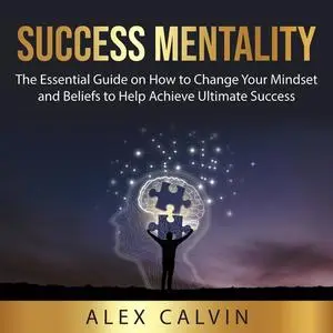 «Success Mentality» by Alex Calvin