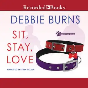«Sit, Stay, Love» by Debbie Burns