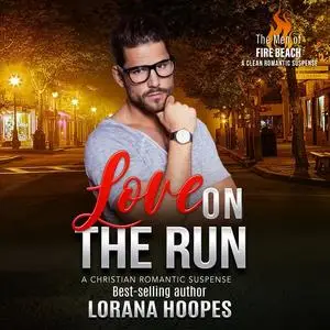 «Love on the Run» by Lorana Hoopes
