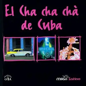 V.A. - El Chachachá de Cuba (1995)