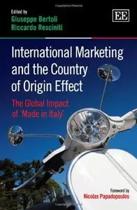 International Marketing and the Country of Origin Effect: The Global Impact of 'Made in Italy' (repost)