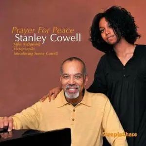 Stanley Cowell - Prayer For Peace (2010)