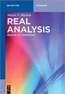 Real Analysis: Measure and Integration