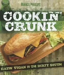 Cookin' Crunk: Eating Vegan in the Dirty South