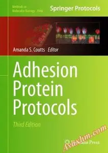 Adhesion Protein Protocols (Methods in Molecular Biology) [Repost]