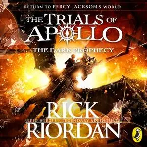 «The Dark Prophecy (The Trials of Apollo Book 2)» by Rick Riordan