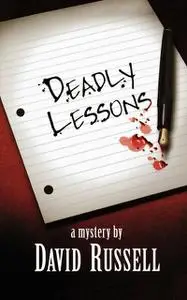 «Deadly Lessons» by David Russell