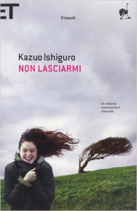 Non lasciarmi - Kazuo Ishiguro