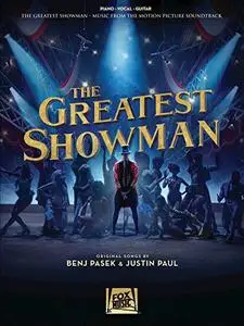The Greatest Showman: Music from the Motion Picture Soundtrack (Piano, Vocal, Guitar)