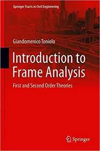 Introduction to Frame Analysis: First and Second Order Theories