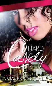 «Hard Candy» by Amaleka McCall