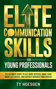 Elite Communication Skills for Young Professionals