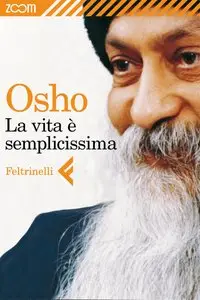 La vita è semplicissima di Osho