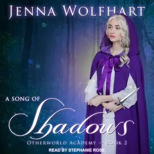 «A Song of Shadows» by Jenna Wolfhart
