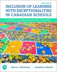 Inclusion of Learners with Exceptionalities in Canadian Schools: A Practical Handbook for Teachers
