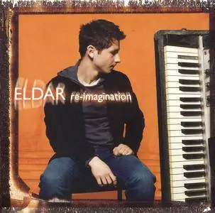 Eldar Djangirov - Re-Imagination (2007)