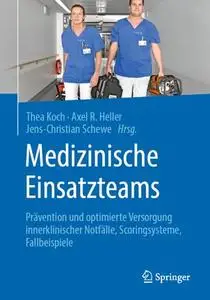 Medizinische Einsatzteams: Prävention und optimierte Versorgung innerklinischer Notfälle, Scoringsysteme, Fallbeispiele