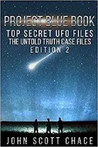 Project Blue Book, Top Secret UFO Files: The Untold Truth, Edition 2