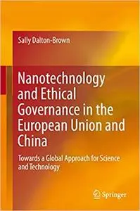 Nanotechnology and Ethical Governance in the European Union and China (Repost)