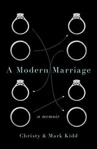 A Modern Marriage: A Memoir