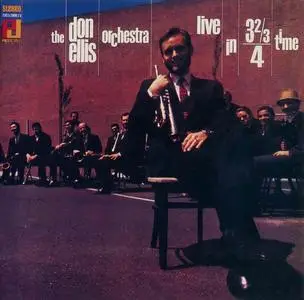 The Don Ellis Orchestra - Live In 3 ⅔/4 Time (1967) [Reissue 2000]
