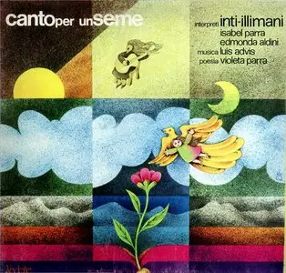 Inti-Illimani - Canto para una semilla (con Edmonda Aldini) (1978)