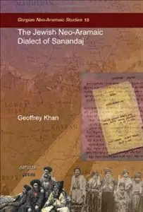 The Jewish Neo-Aramaic Dialect of Sanandaj (Gorgias Neo-Aramaic Studies)