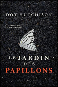 Le Jardin des papillons - Dot Hutchison