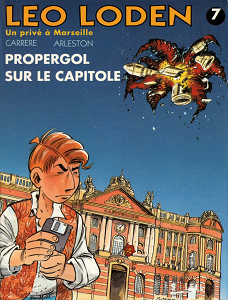 Léo Loden - Tome 7 - Propergol Sur Le Capitole (Repost)