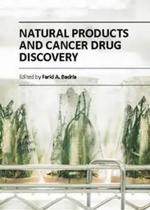 "Natural Products and Cancer Drug Discovery" ed. by Farid A. Badria