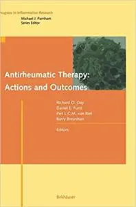 Antirheumatic Therapy: Actions and Outcomes