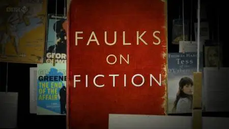 BBC - Faulks on Fiction (2011)