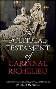 The Political Testament of Cardinal Richelieu