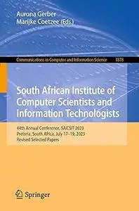 South African Institute of Computer Scientists and Information Technologists: 44th Annual Conference, SAICSIT 2023, Pret