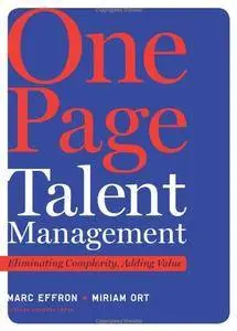 One Page Talent Management: Eliminating Complexity, Adding Value