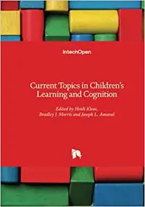 Current Topics in Children's Learning and Cognition