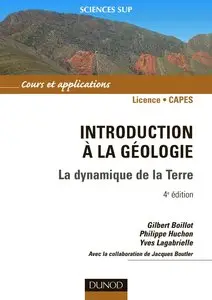 Gilbert Boillot, Philippe Huchon, Yves Lagabrielle, "Introduction à la géologie : La dynamique de la lithosphère"