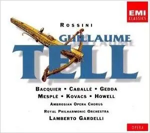 Rossini: Guillaume Tell - Bacquier, Caballé, Gedda [Gardelli] [4 CD]