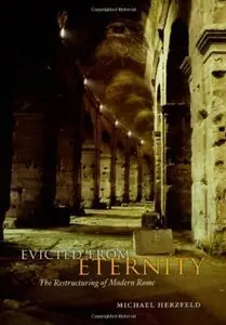 Evicted from Eternity: The Restructuring of Modern Rome (Repost)