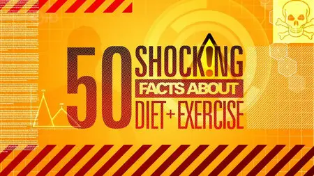 50 Shocking Facts About Diet And Exercise (2013)