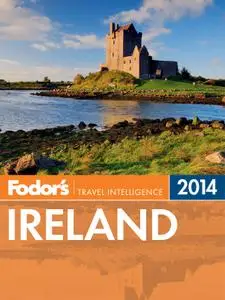 Fodor's Ireland 2014 (Full-color Travel Guide) (repost)