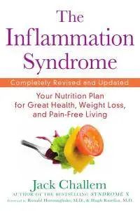 The Inflammation Syndrome: Your Nutrition Plan for Great Health, Weight Loss, and Pain-Free Living, 2 edition
