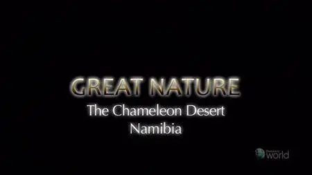 NHK Great Nature - The Chameleon Desert: Namibia (2013)