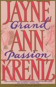 «Grand Passion» by Jayne Ann Krentz