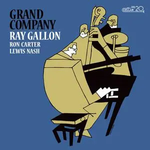 Ray Gallon, Ron Carter & Lewis Nash - Grand Company (2023) [Official Digital Download 24/96]