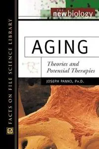 Aging: Theories and Potential Therapies